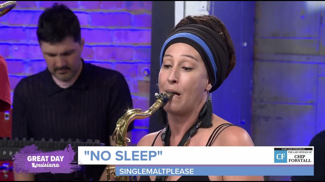 No Sleep - Great Day Louisiana - SingleMaltPlease