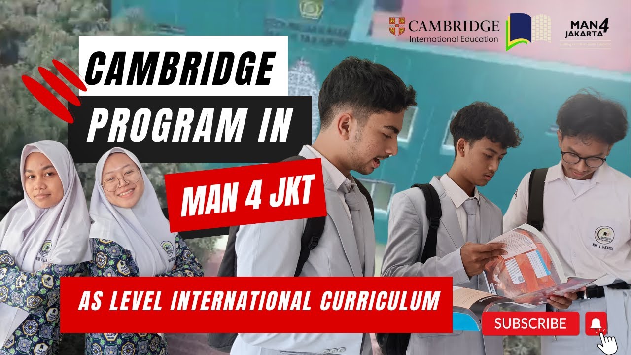 CAMBRIDGE International Education - Profil Program Unggul MAN 4 Jakarta