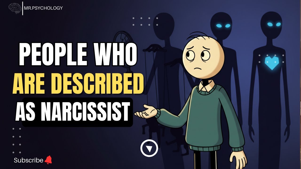 PEOPLE WHO ARE DESCRIBED AS NARCISSISTS