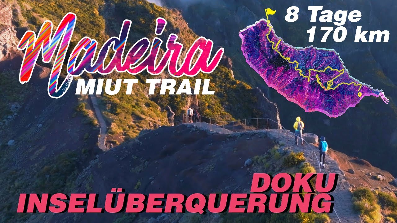 Madeira MIUT - Die große Inselüberquerung! DOKU