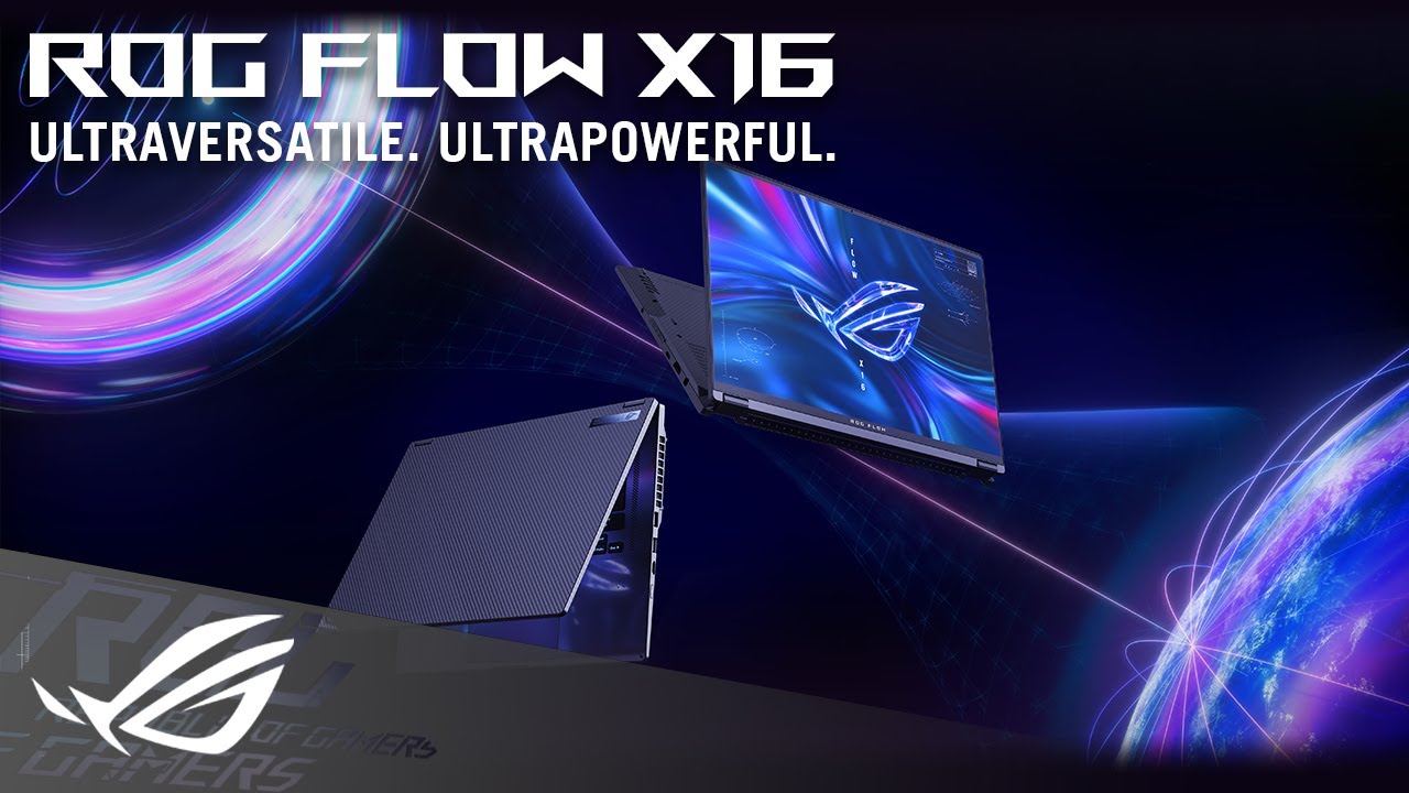 2022 ROG Flow X16 - Ultraversatile. Ultrapowerful. | ROG