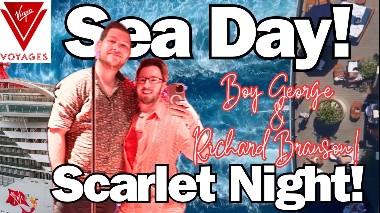 Boy George DJ's At Scarlet Night! | Test Kitchen NEW MENU & SEA DAY! Virgin voyages Scarlet Lady