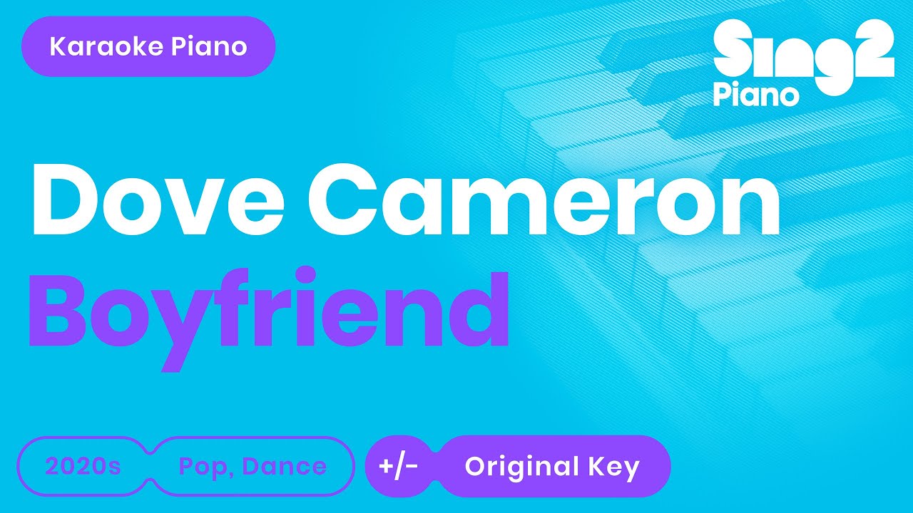 Dove Cameron - Boyfriend (Piano Karaoke)