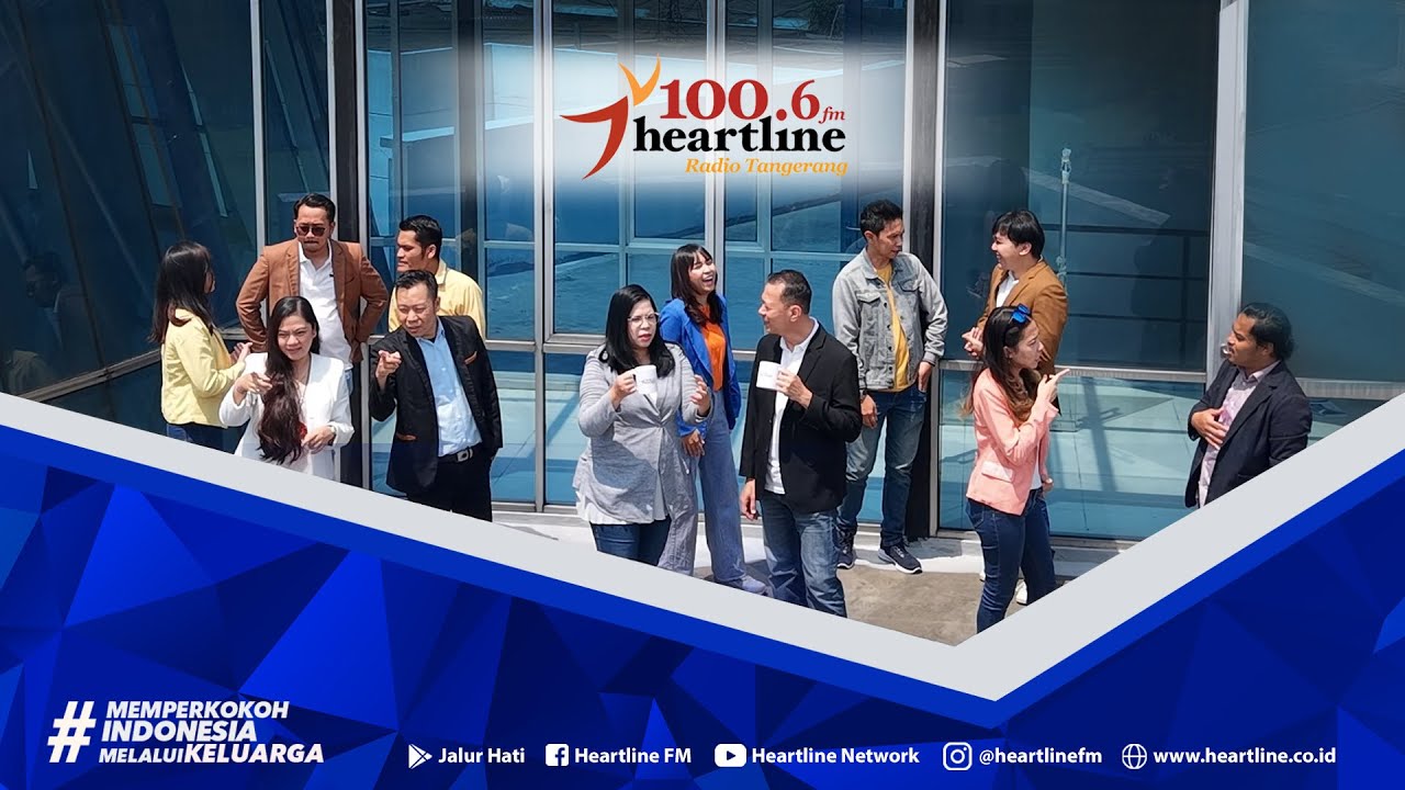 Heartline 100.6 FM Radio Tangerang 📻 | Memperkokoh Indonesia Melalui Keluarga 👨&zwj;👩&zwj;👧&zwj;👦