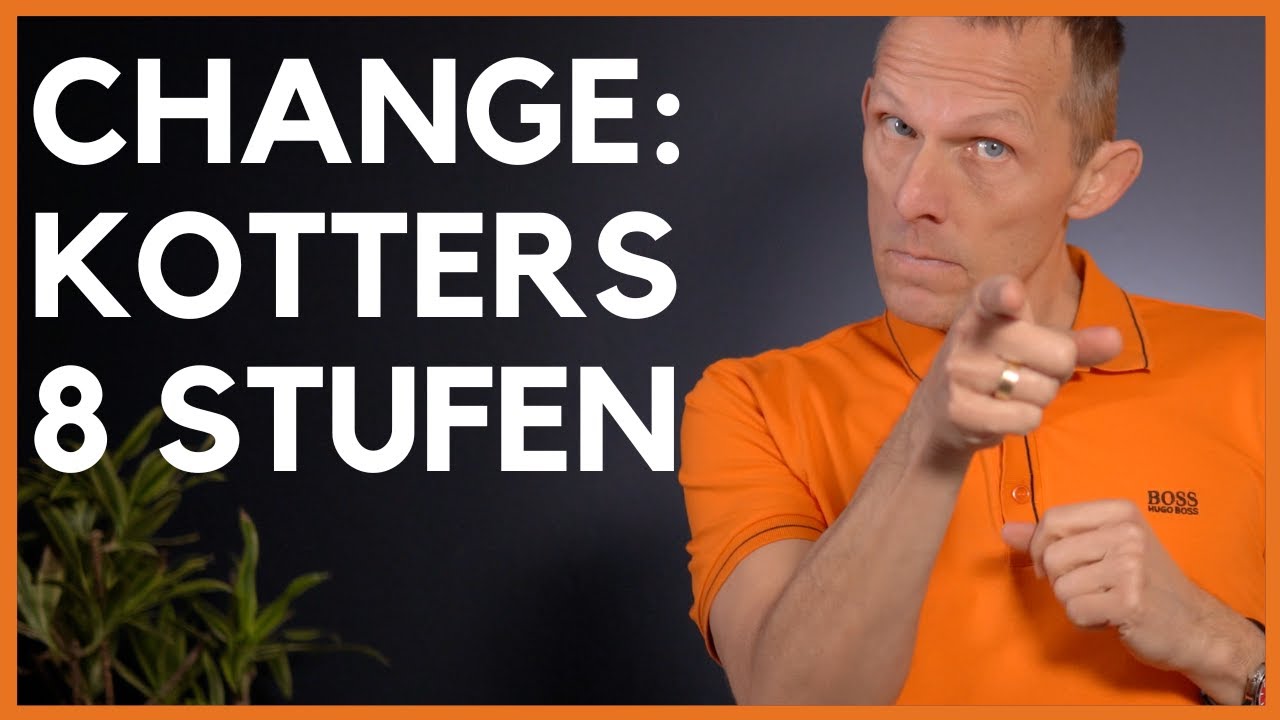 Veränderungen: Die 8 Stufen der Veränderung von Kotter 