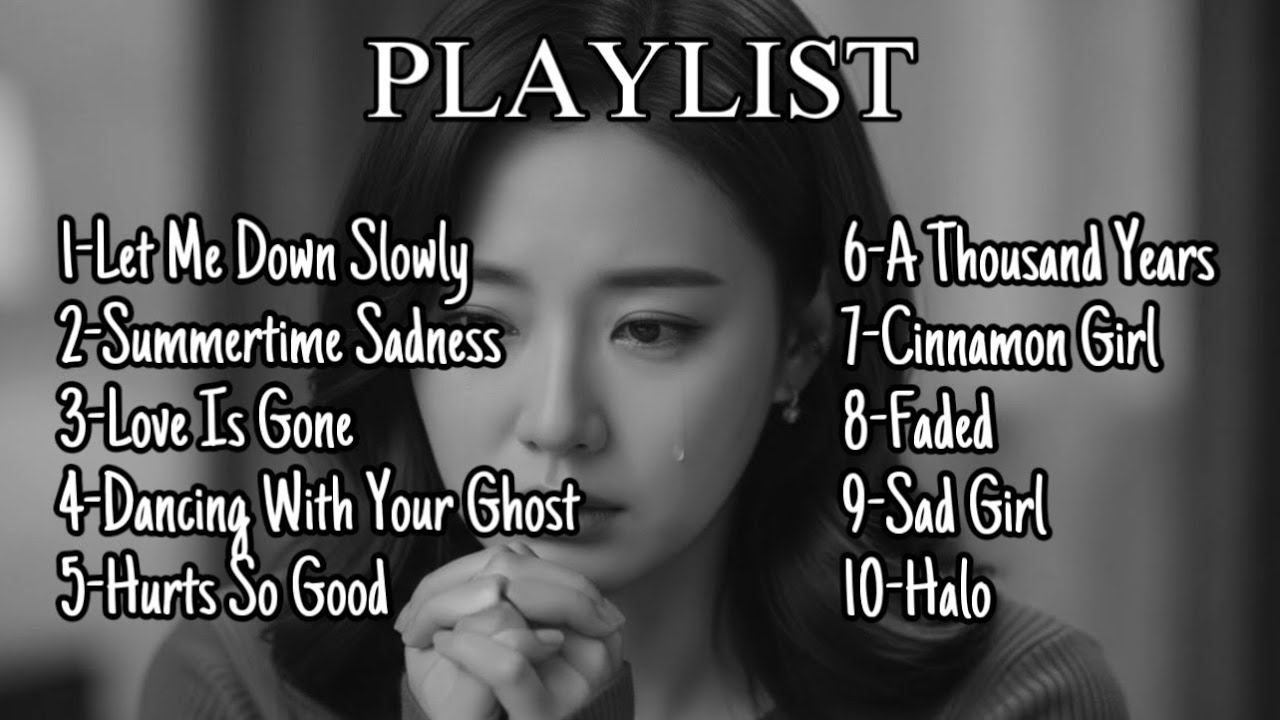 Sad Love Songs Playlist | Emotional Heartbreak Songs That Make You Cry | Late Night Lonely Vibes