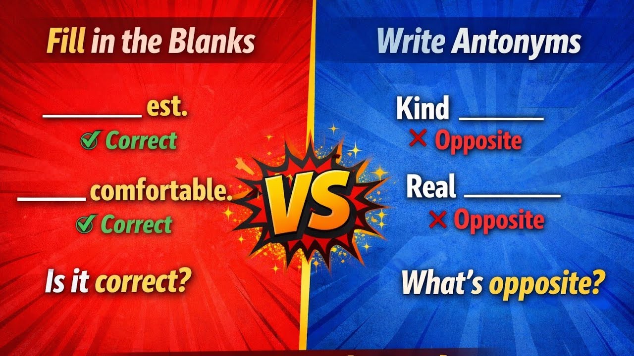 Q.2 (a) Fill in the blanks with correct prefix / suffix (b) Write antonyms
