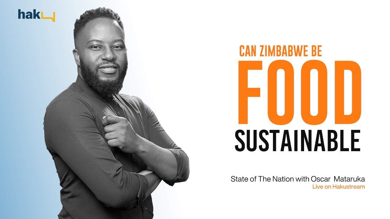 Can Zimbabwe Be Food Sustainable - State of the Nation