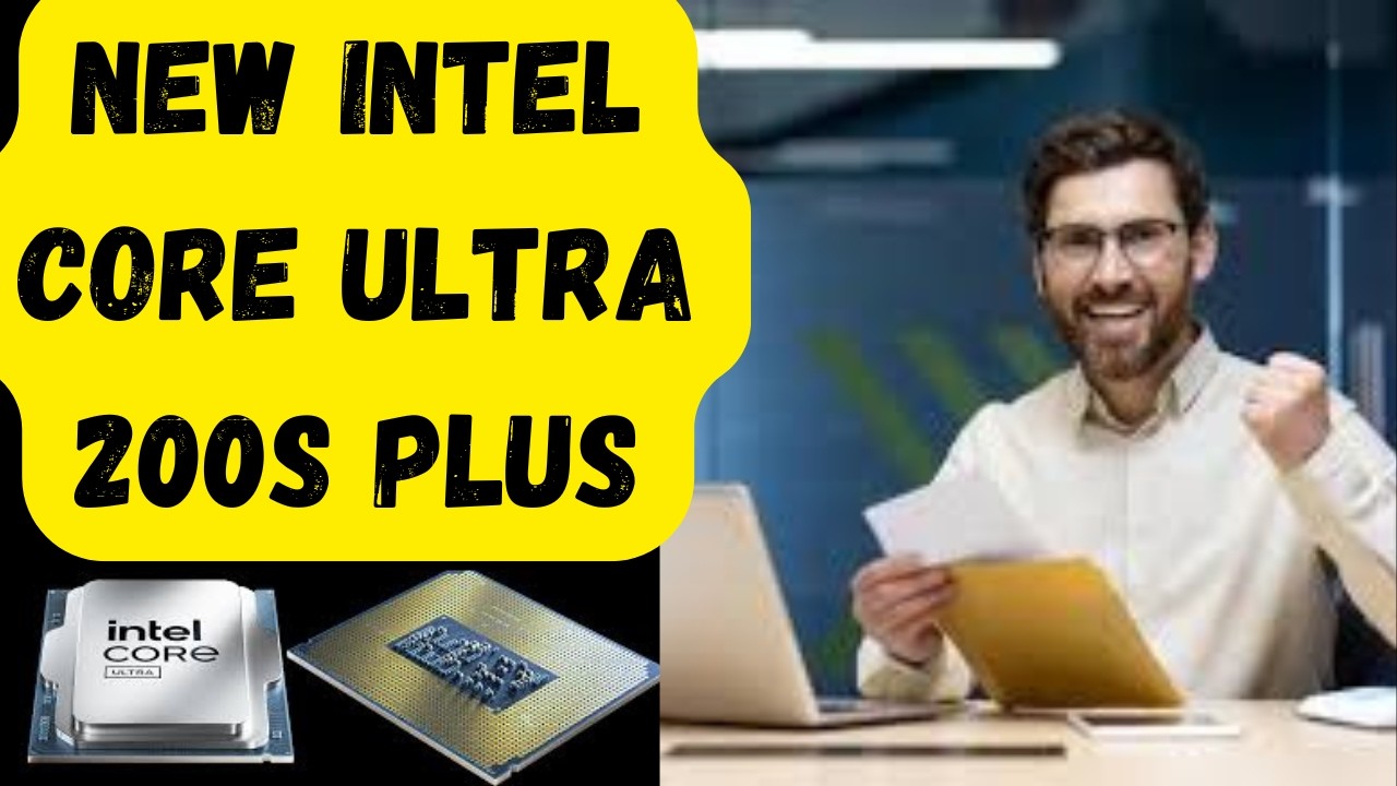 Intel Just Dropped the New Core Ultra 200S Plus CPUs -----  Here's Why PC Gamers Should Care