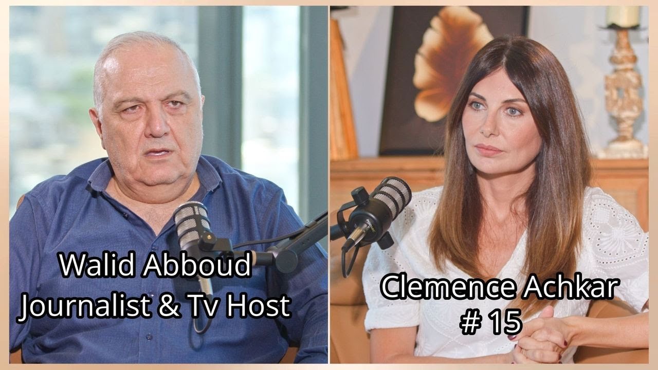 &ldquo;Who Am I by Clemence Achkar&rdquo; Podcast | Episode 15 with Walid Abboud