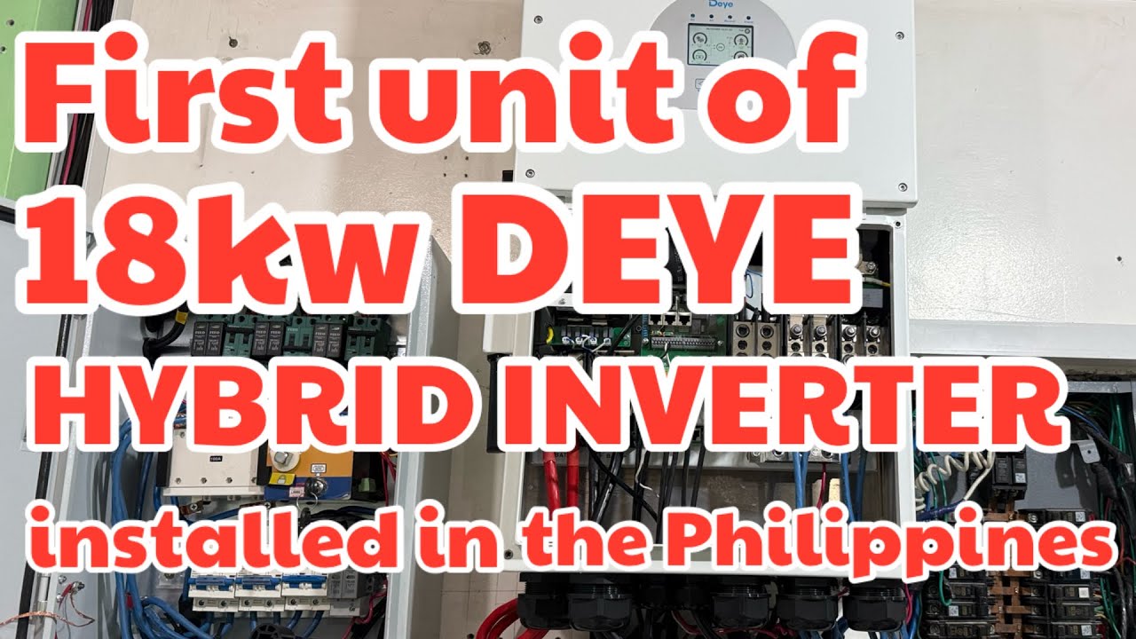 First unit of 18kw DEYE HYBRID INVERTER installed in the Philippines
