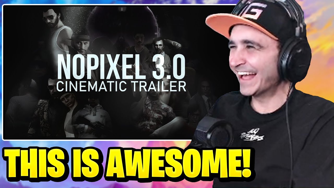 Summit1g Reacts: NoPixel 3.0 CINEMATIC TRAILER | A city to burn