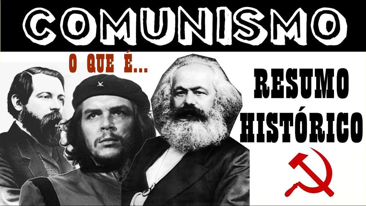 O que &eacute; COMUNISMO? || Resumo Hist&oacute;rico || Conceito || Ideologia || Caracter&iacute;sticas || Representantes