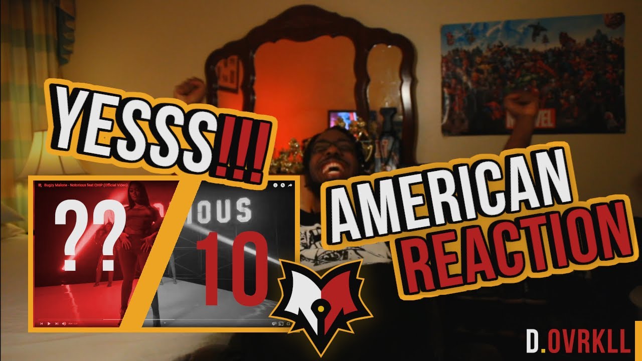 WHAT A COLLAB!!! | Bugzy Malone - Notorious feat CHIP (Official Video) *OVRKLL REACTION*
