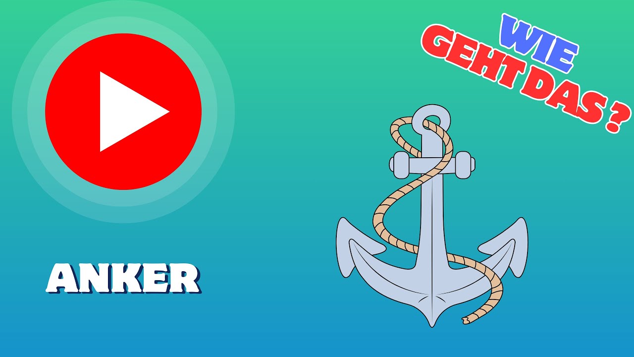 Wie funktioniert ein ANKER