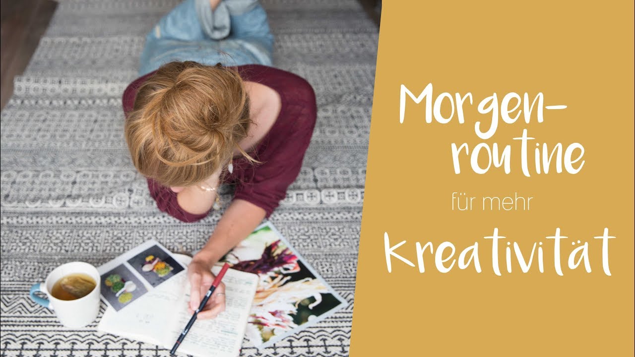 Morgenroutine für mehr Kreativität - meine Tipps & Tricks
