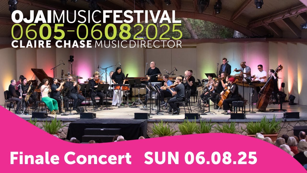 Ojai Music Festival Finale Concert | June 8, 2025