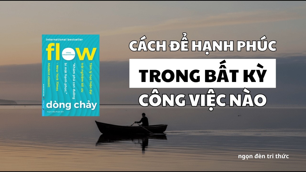 Cách nhanh nhất để nâng cấp não | Sách Flow - Dòng Chảy
