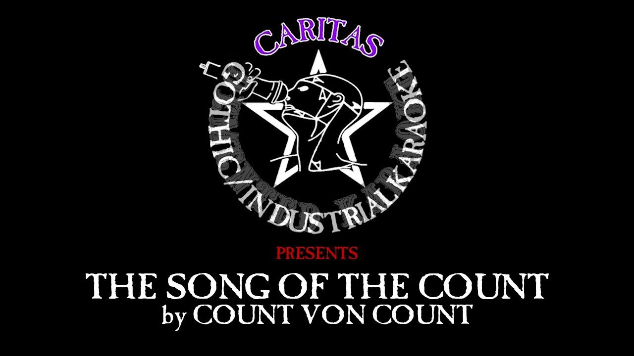 Count Von Count - The Song of the Count - Karaoke w. lyrics - Caritas