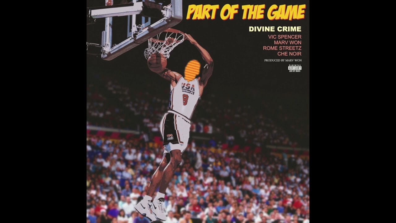 Divine Crime ft. Vic Spencer, Marv Won, Rome Streetz & Che Noir - Part of the Game (Prod. Marv Won )