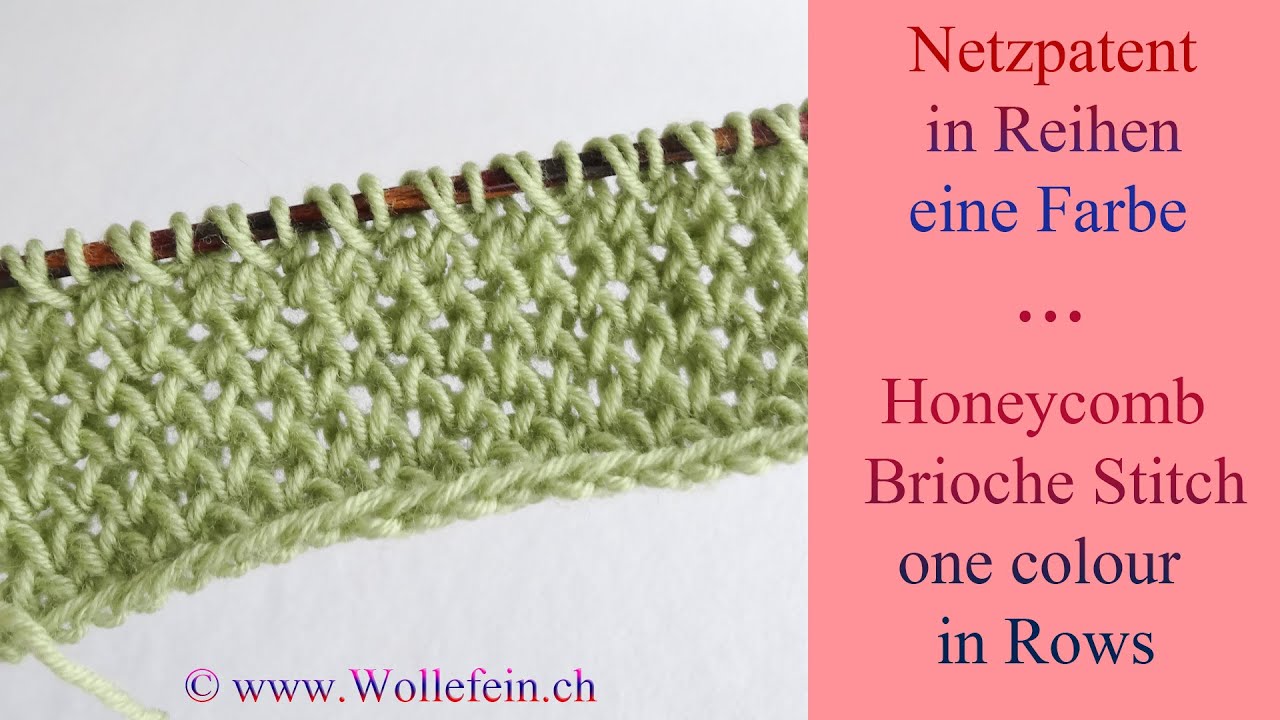 Netzpatent in Reihen eine Farbe - Honeycomb Brioche Stitch in Rows one colour