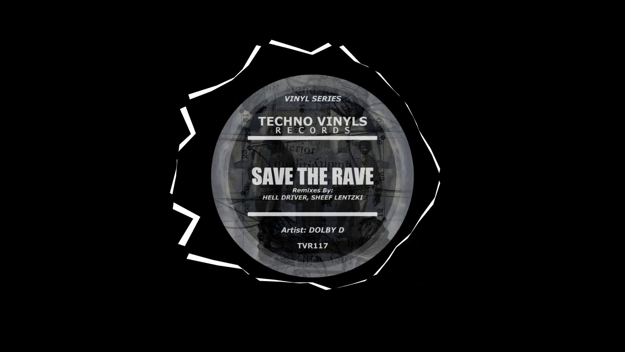 Dolby D - Save The Rave (Hell Driver Remix)