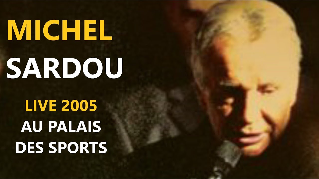 Michel Sardou / La java de Broadway Palais Des Sports 2005