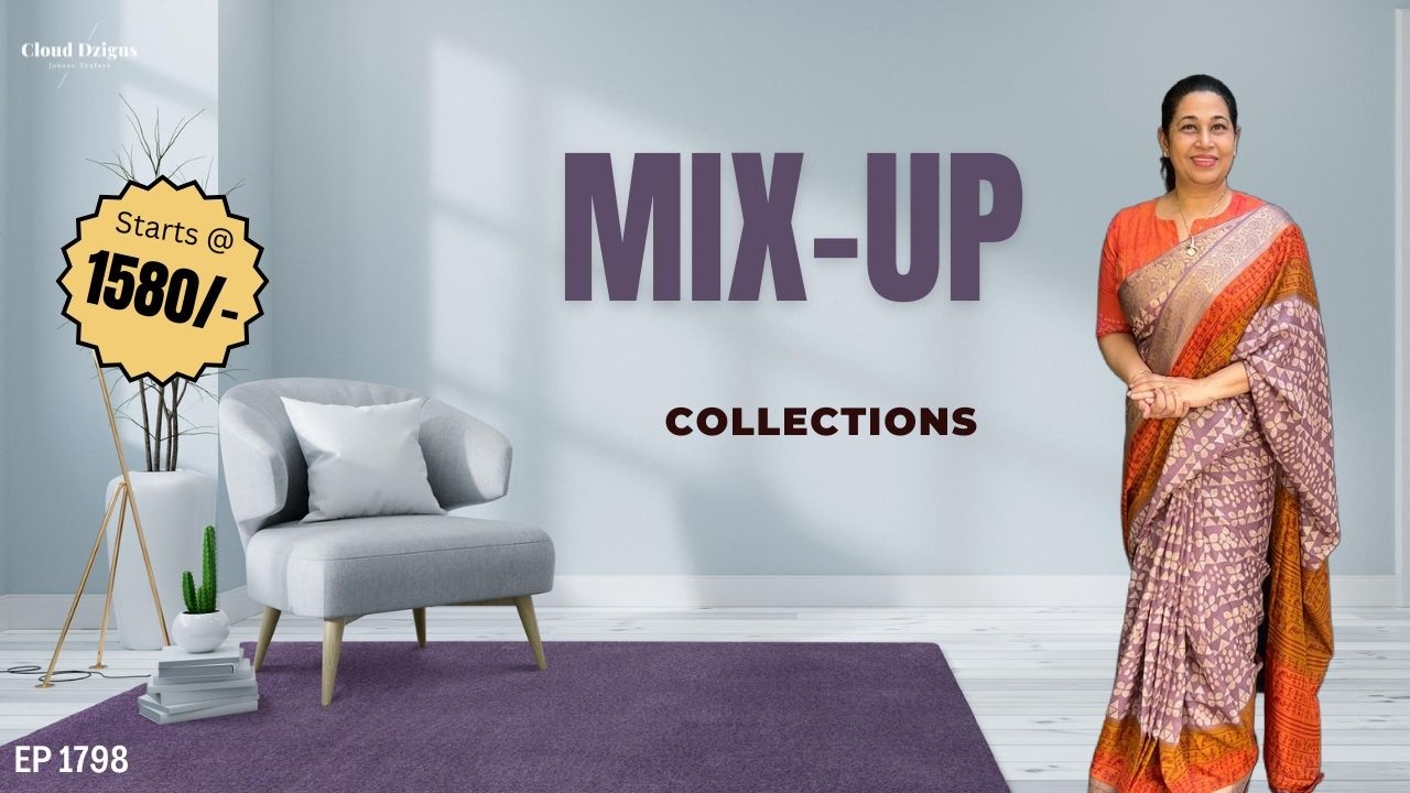 Ep 1798 | Mix-Up Collections Starts @ 1580/- Cloud Dzigns |