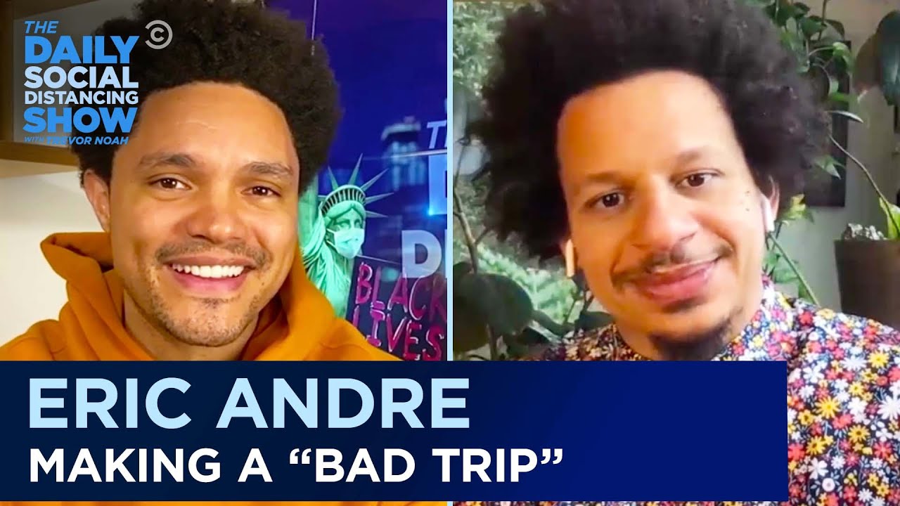 Eric Andre - How the &ldquo;Bad Trip&rdquo; Cast Came Together | The Daily Social Distancing Show