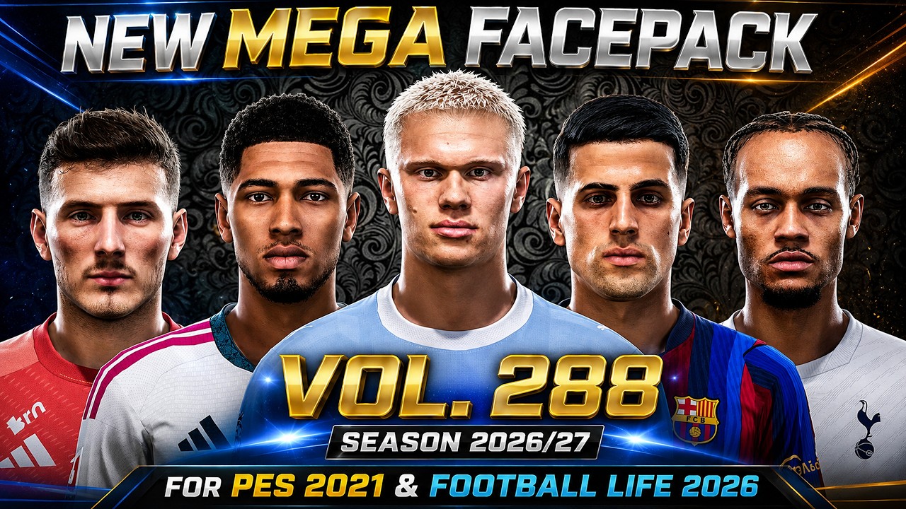 New Mega Facepack Vol.288 Season 2026/27 - PES 2021 & Football Life 2026
