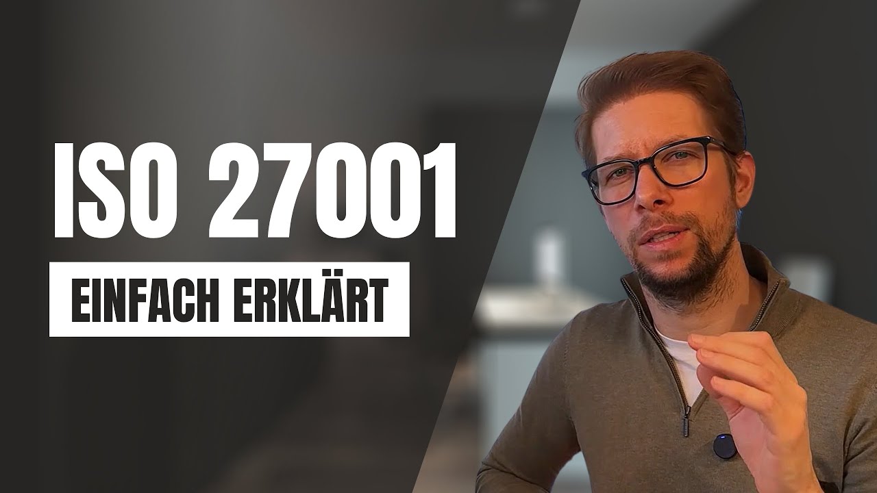 ISO 27001 einfach erklärt - Verständlich und praxisnah