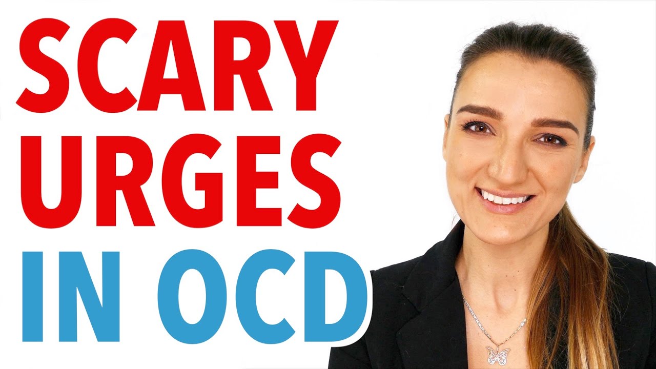 Scary Urges In OCD