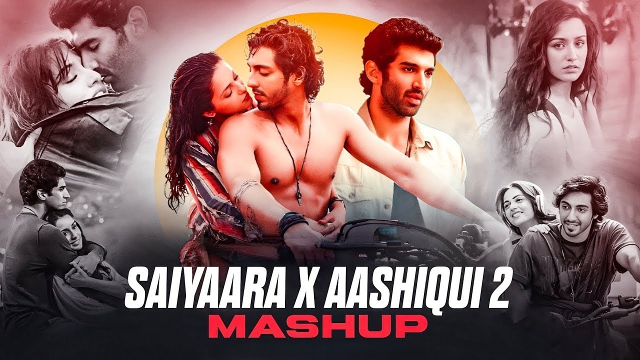 Saiyaara X Aashiqui 2 X Sanam Teri Kasam | Romantic Mashup 2025 Vol 02