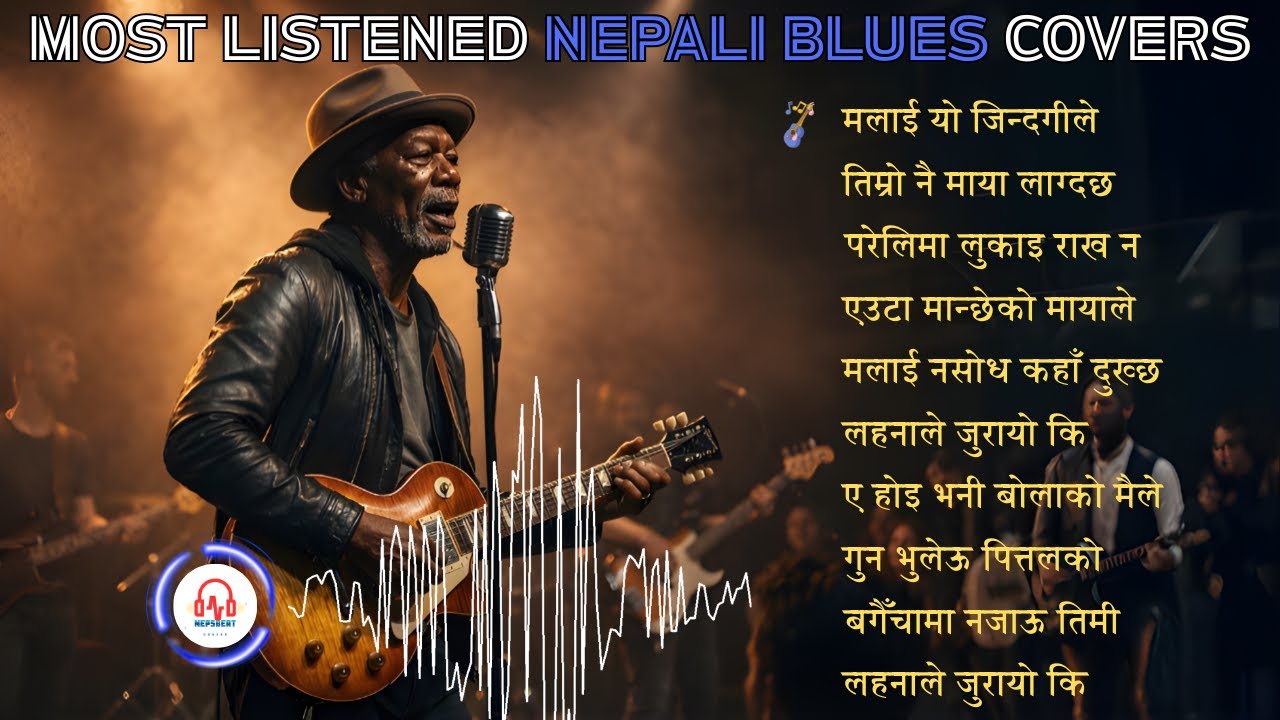 🎶 Most Listened Nepali Blues Covers Playlist | Old Songs, New Feel
