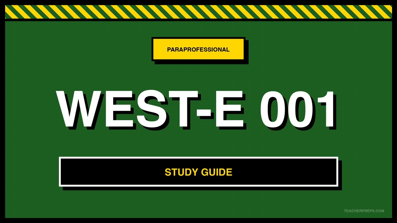 WEST-E Paraprofessional (001) Study Guide | Domains I & II: Reading & Writing 2026