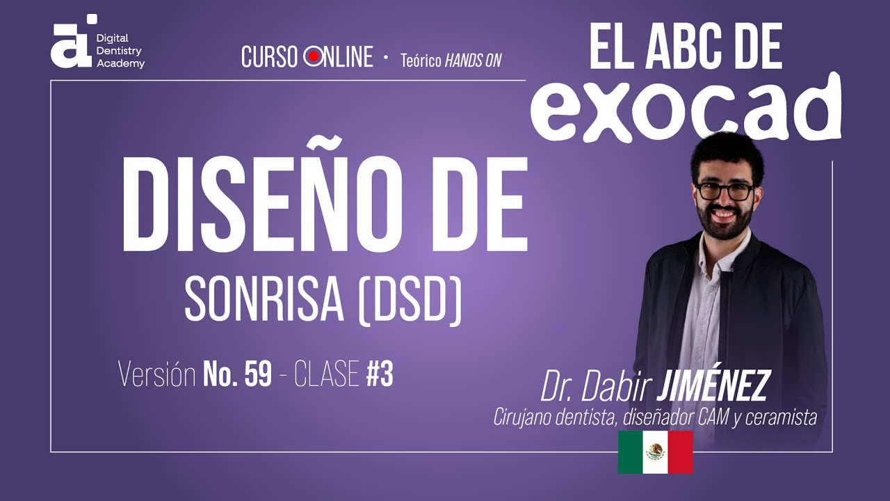 Como realizar Dise&ntilde;o de Sonrisa (DSD) #EXOCAD / El ABC de Exocad - Versi&oacute;n #59 Clase #3