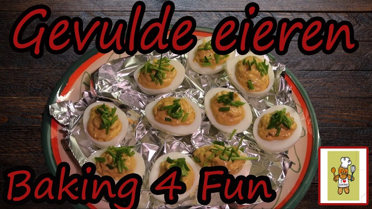 Gevulde Eieren - Baking 4 Fun