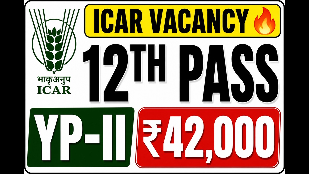 ICAR IARI Vacancy 2026 | YP-II & Field Assistant Recruitment | 12th Pass Job | ₹42,000 Salary