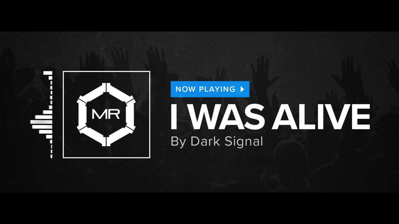 Dark Signal - I Was Alive [HD]