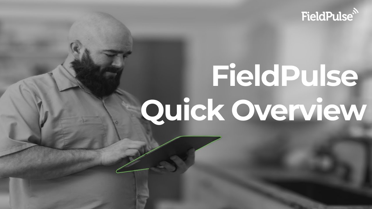 FieldPulse Quick Overview
