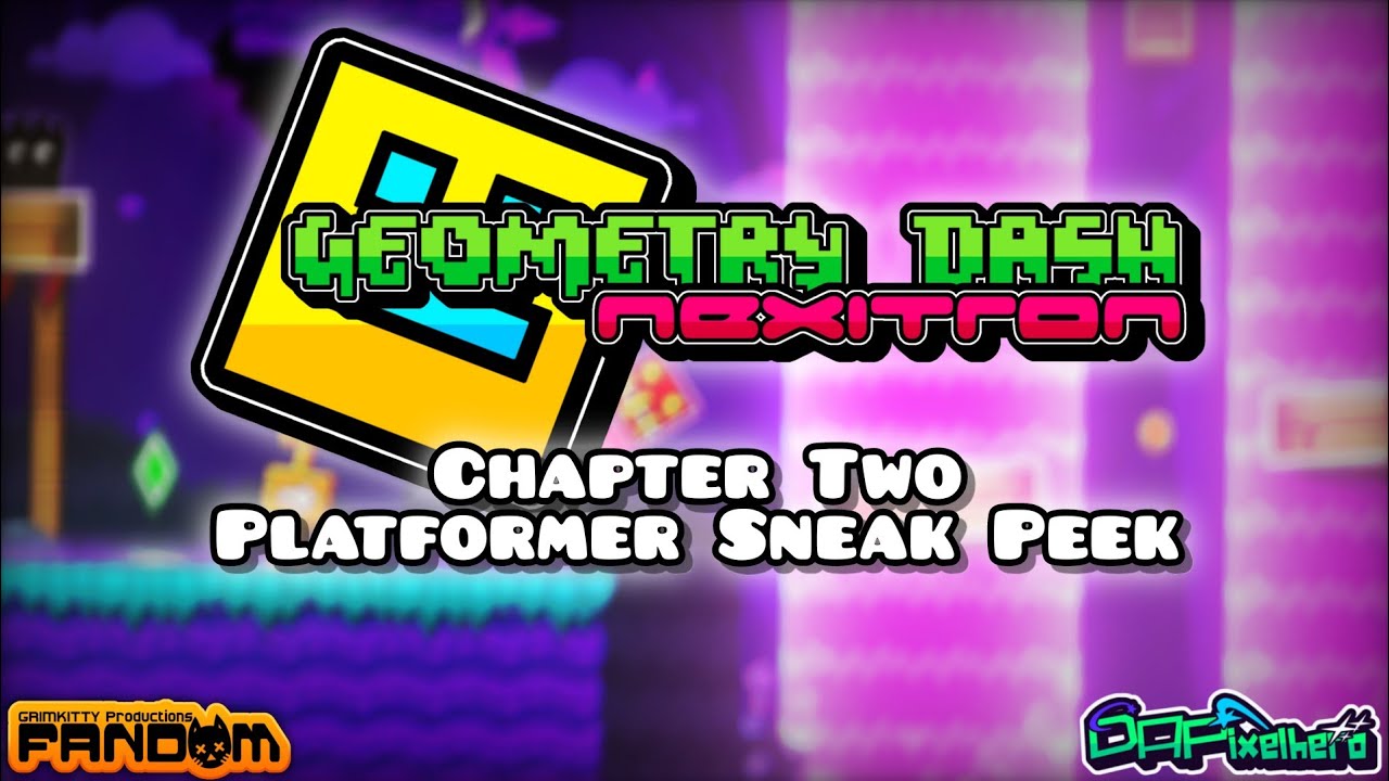 Geometry Dash Nexitron: Chapter Two (Fan Game) - Platformer Sneak Peek