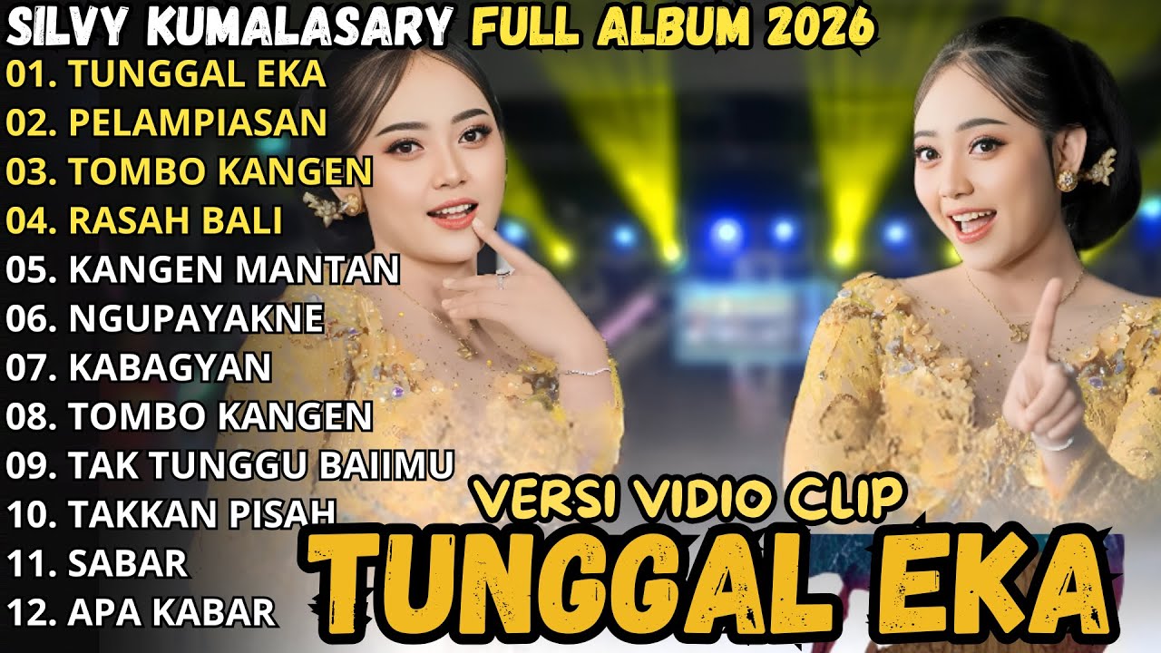 SILVY KUMALASARI TERBARU FULL ALBUM 2026 || TUNGGAL EKA - PELAMPIASAN