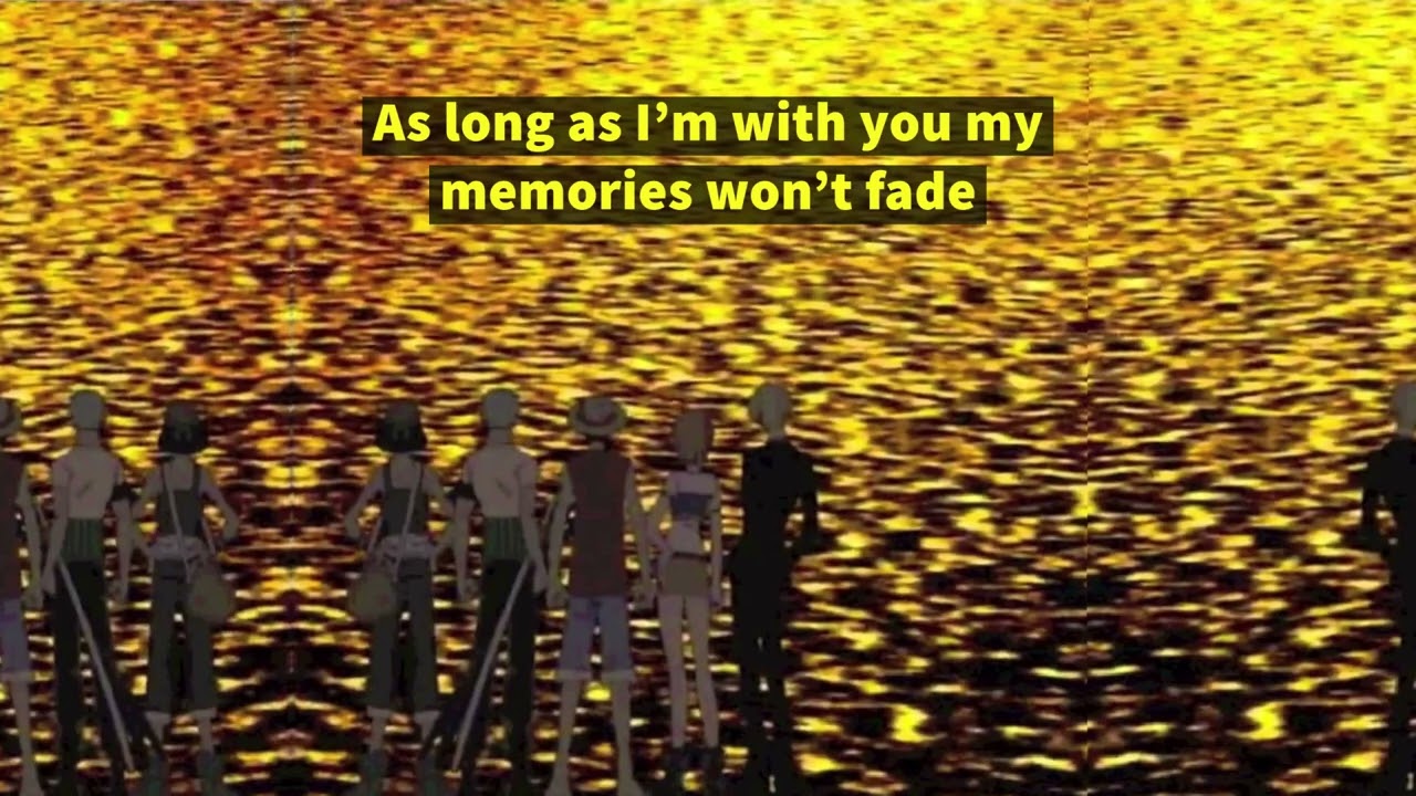 with LYRICS memories sung by brina palencia from one piece ending 1 (x3)
