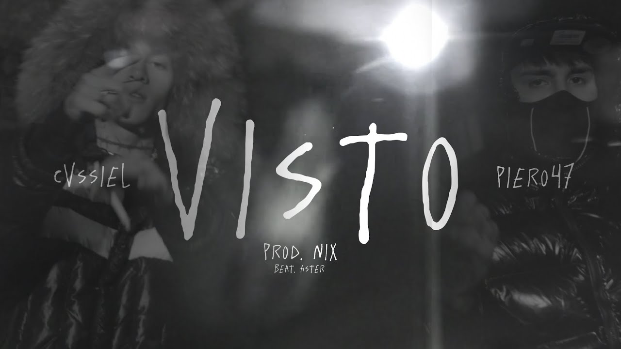 &ldquo;Visto&rdquo; - Cvssiel c/o @Piero47Forty-Seven   (Video Official) Prod by NixBeatz & Aster