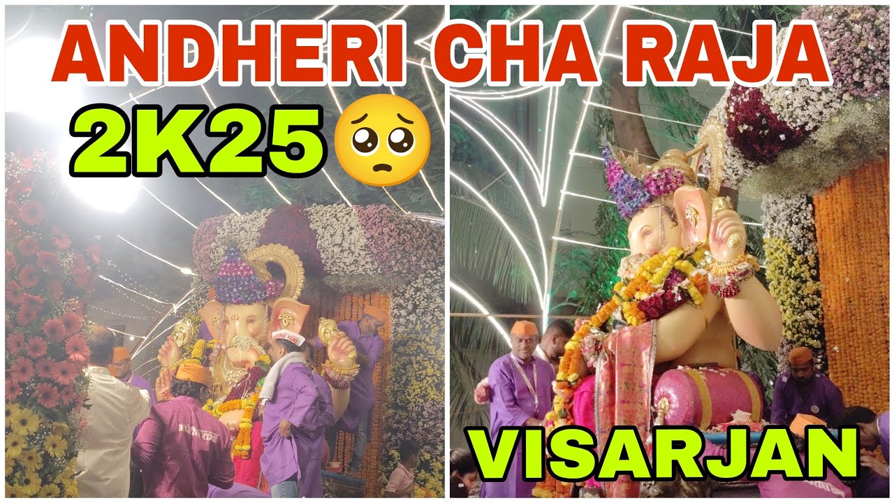 Vlog 17 ||ANDHERI CHA RAJA VISARJAN 2025 🥺 || MUMBAI LAST GANPATI VISARJAN 2025 
