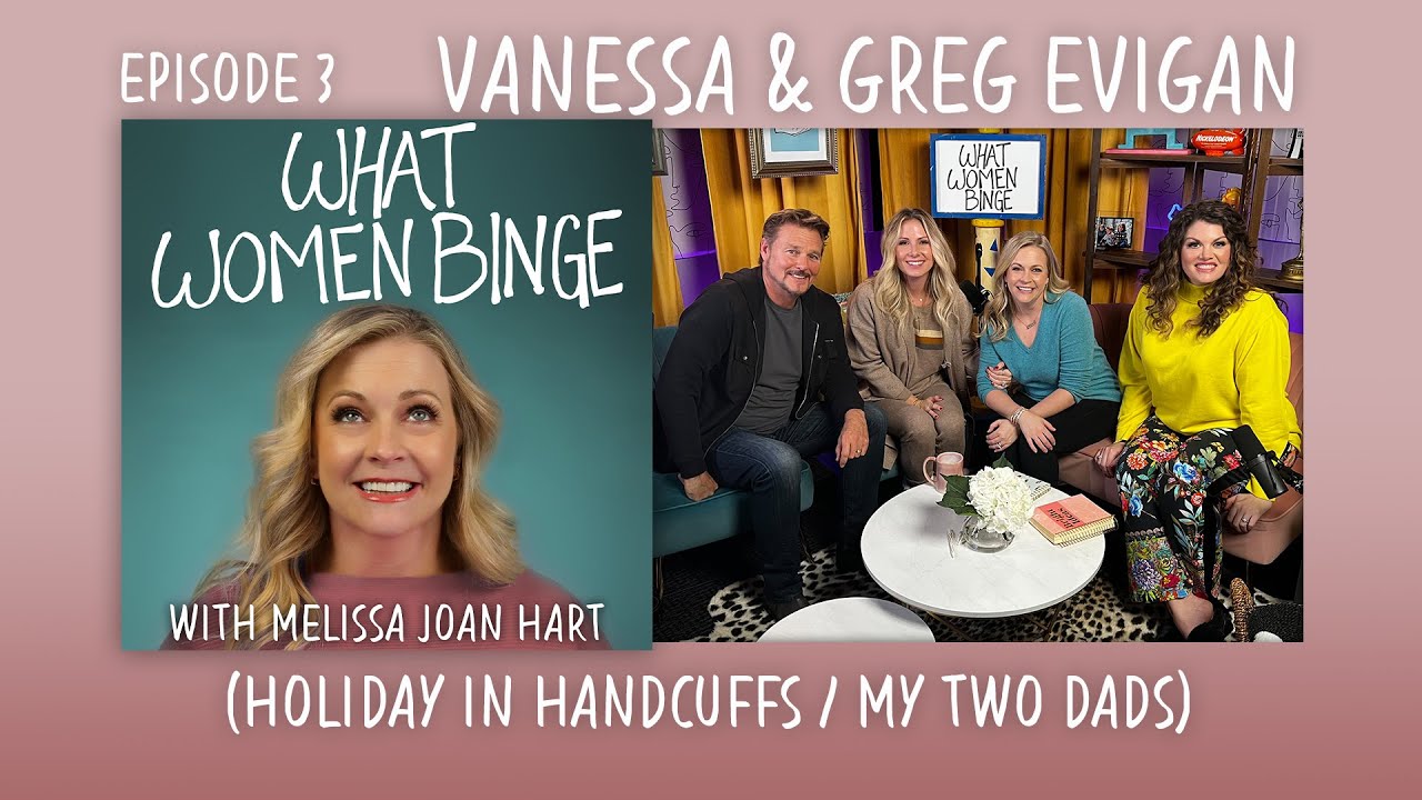 What Women Binge: Vanessa and Greg Evigan (Holiday in Handcuffs , My Two Dads)