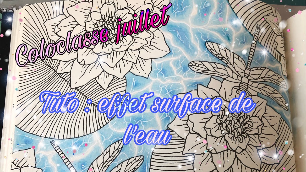 Coloclasse juillet : Tuto effet surface de l’eau