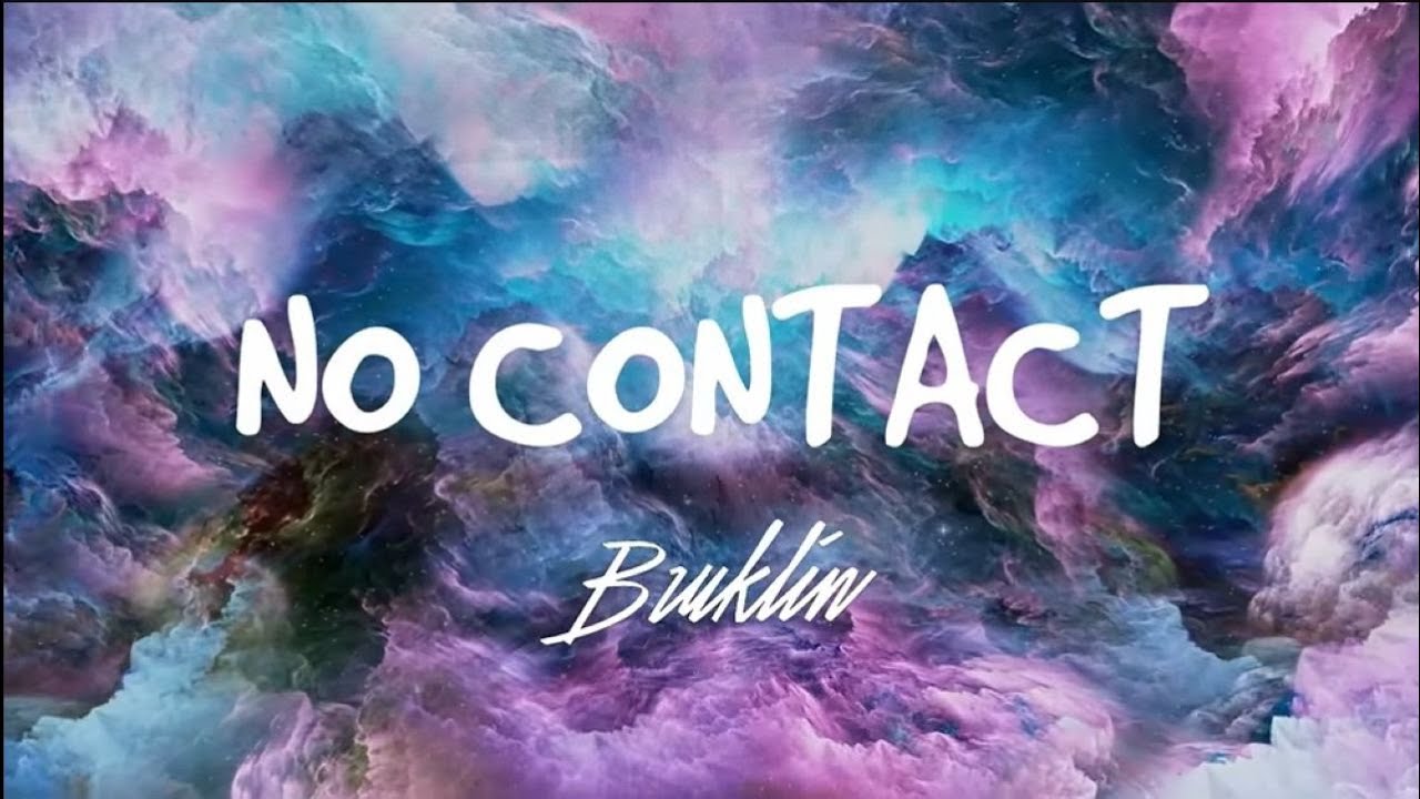 Bruklin - No Contact (Official Lyric Video)