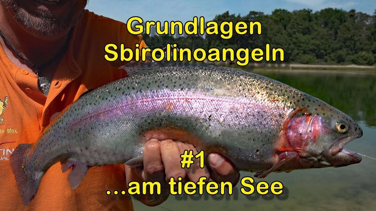 Grundlagen des Sbirolinoangelns #1 ...am tiefen See