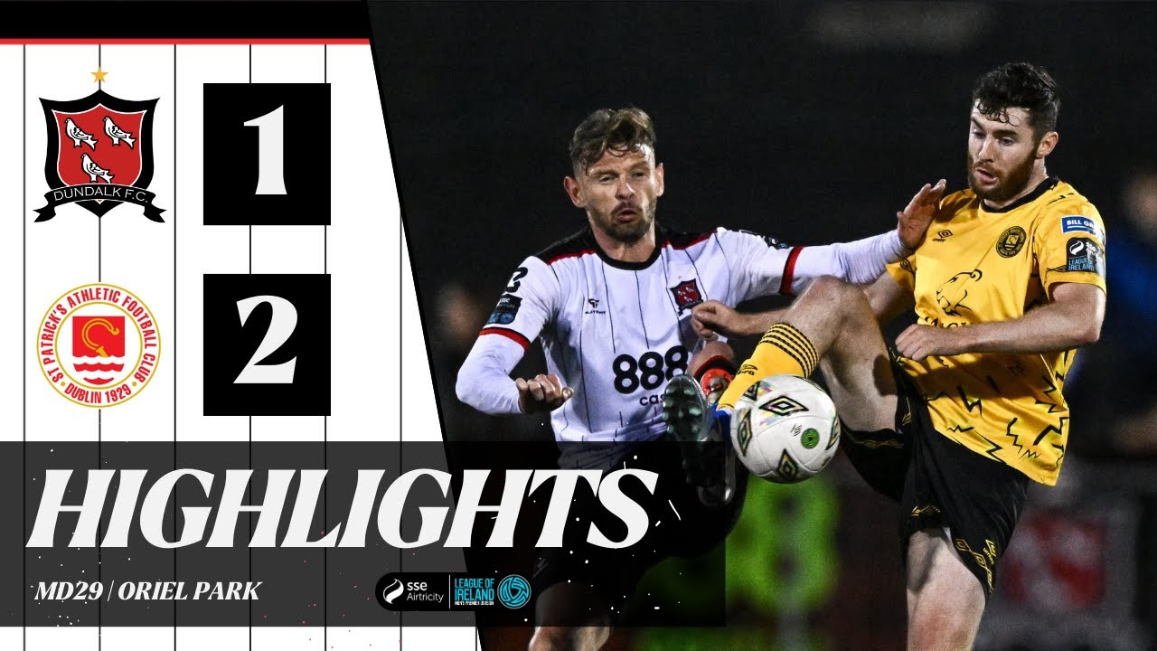 2024 Highlights | MD29 | Dundalk FC 1-2 St Patrick's Athletic
